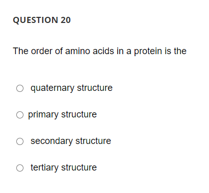 The order of amino acids in a protein is the
