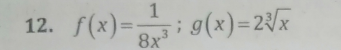 1
f(x)=i g(x)=2/x
%3D
%3D
