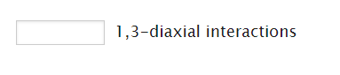 1,3-diaxial interactions
