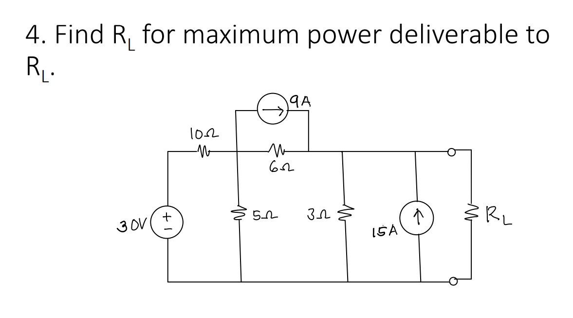 4. Find R for maximum power deliverable to
R₁.
19.A
+*+-47
652
зл
↑
A
30V
1052
R₂