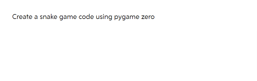 Create a snake game code using pygame zero