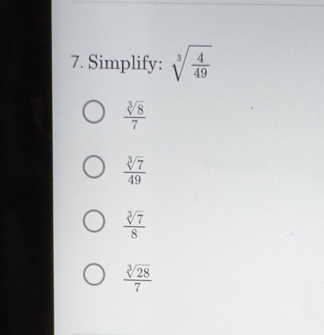 7. Simplify:
O
8
7
0 7
49
O
ㅇ
3/7
8
3/28
7
4
49