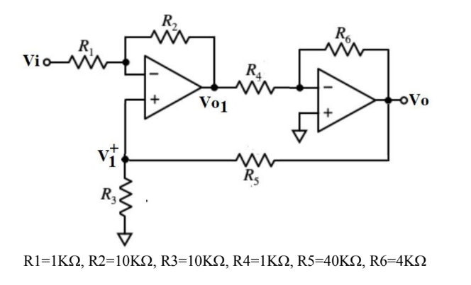 R.
R6
R
VioW
R4
oVo
Vo1
R,
R3
R1-1ΚΩ,R2-10KΩ, R3-10KQ, R4-1KΩ , R5-40KΩ, R6-4KΩ
