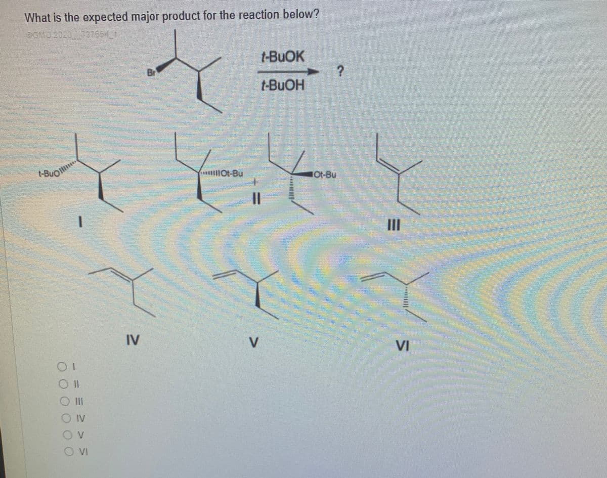 What is the expected major product for the reaction below?
EGNU 2020T7654
t-BUOK
Br
t-BUOH
t-BuC
|Ot-Bu
10t-Bu
II
IV
VI
II
II
O IV
VI
