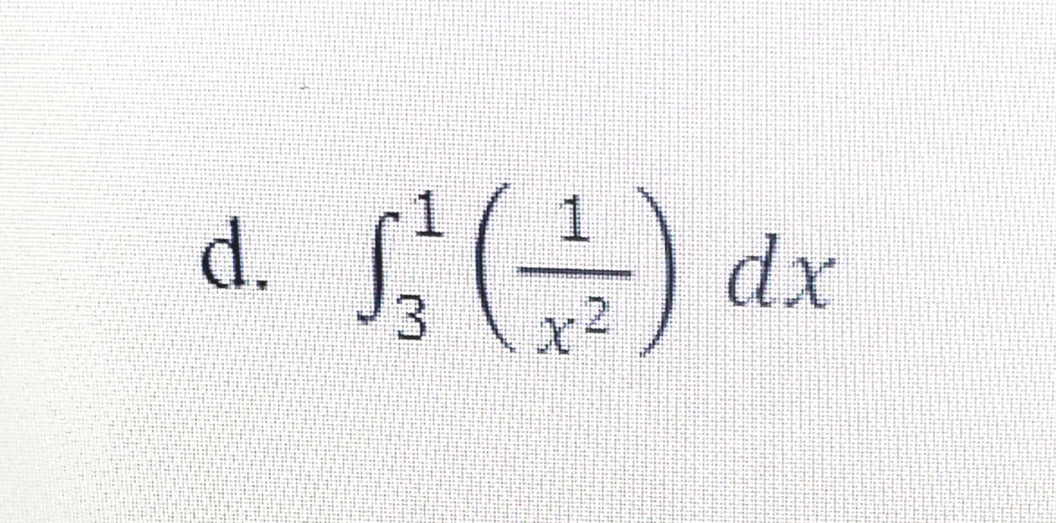 d.
1² (1/7) dx
x²
