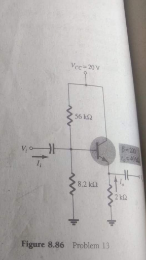 Vcc= 20 V
56 k2
B-200
40
V; o
8.2 k2
2 kQ
Figure 8.86 Problem 13
