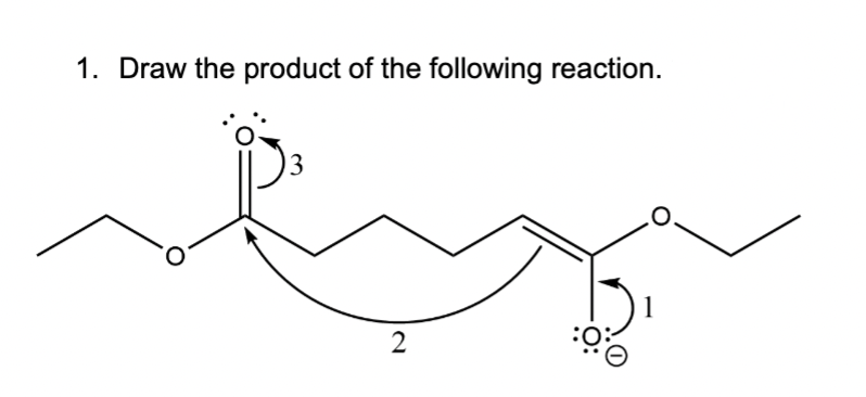 1. Draw the product of the following reaction.
2