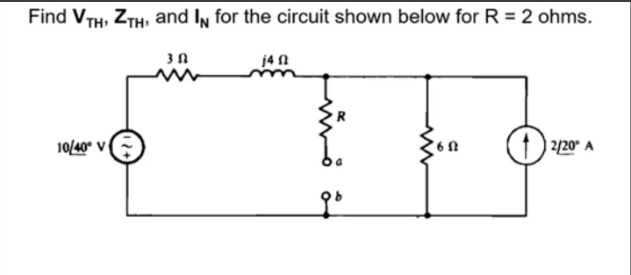 Find VH, Zh, and In for the circuit shown below for R = 2 ohms.
3 Ո
j40
10/40° V
60
12/20 A
오오