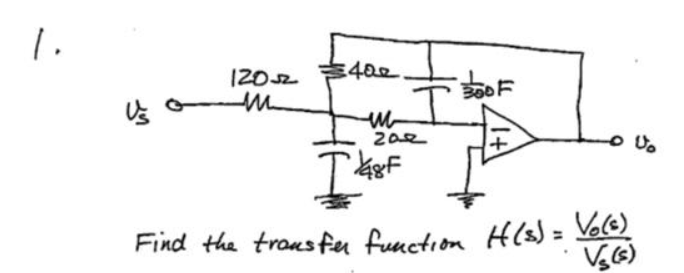 1.
12052
400
I
M
200
T48F
3005
Find the transfer function H(s) = V₂ (²)
Vs(s)