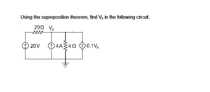 Using the superposition theorem, find V, in the following circuit.
200 Vx
on
20V 4A340 0.1Vx