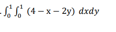 - S (4 — х
2y) dxdy
