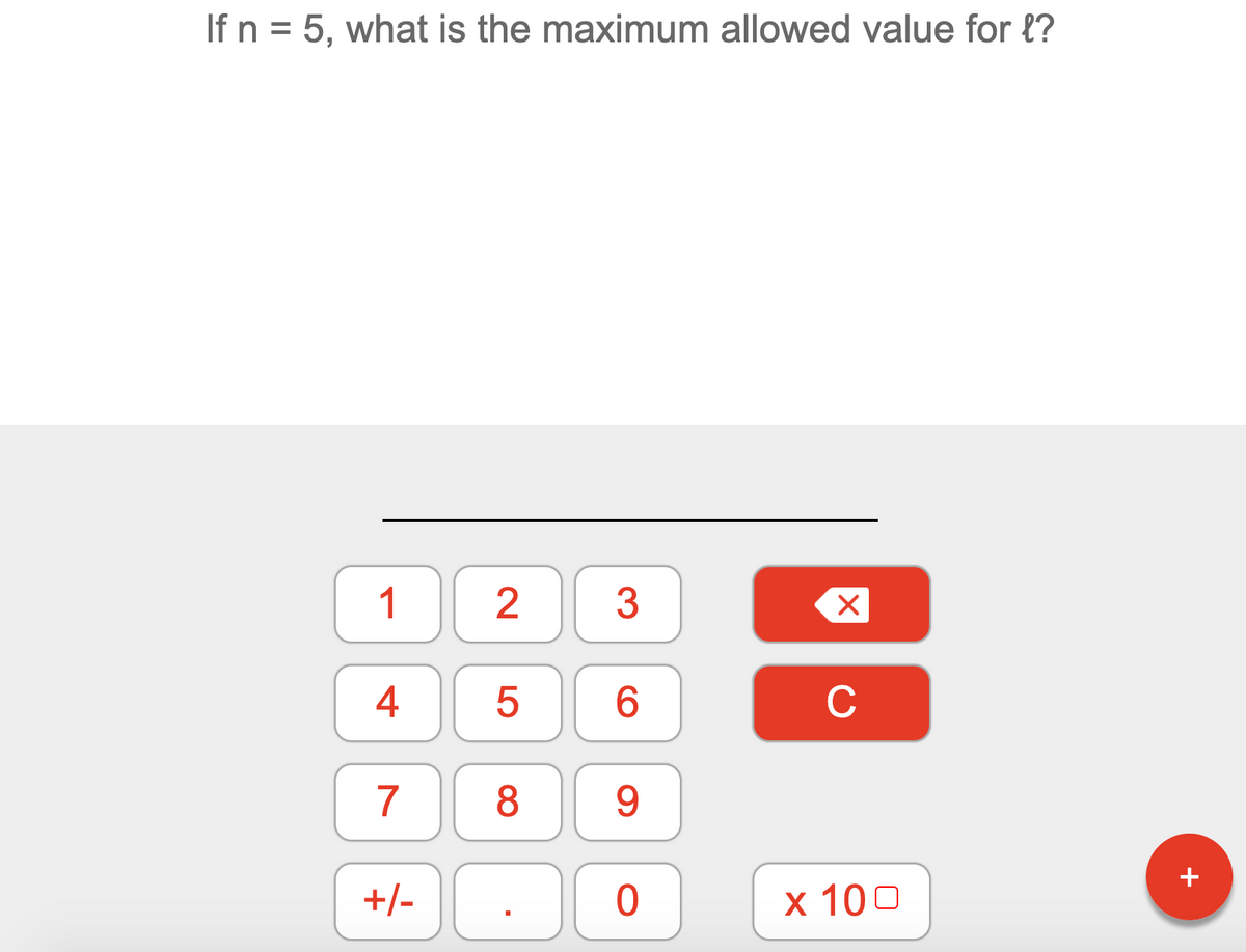 If n = 5, what is the maximum allowed value for {?
1
6.
C
9.
+
+/-
х 100
2.
LO
4.

