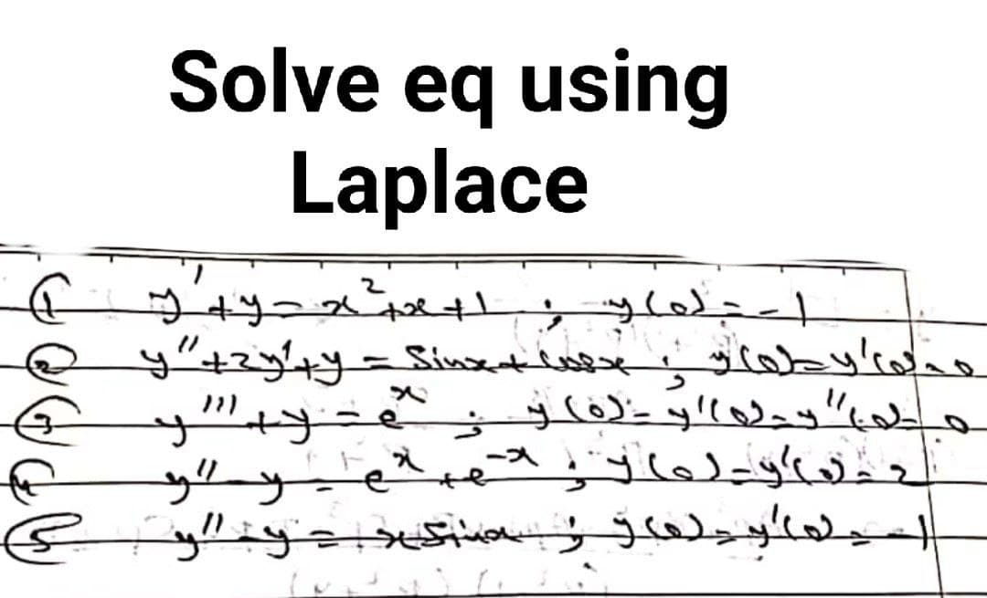 Solve eq using
Laplace
إےدلو ـ+عهحهد
ويم(اوطهنبمللہعمتلتـحواوع+يا
إى"دن'و فكو هخ
وه) ر
تهوود
اسمملودعووع بحوبلن
9.
ト。入
لحمعكد-لعانو
