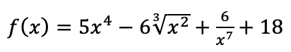 f(x) = 5x* – 6Vx² +
유+ 18
x7
