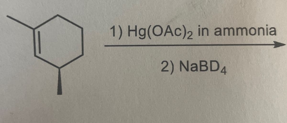 1) Hg(OAc)2 in ammonia
2) NaBD4