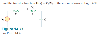 Find the transfer function H(s) = V₁/V; of the circuit shown in Fig. 14.71.
www
R
Figure 14.71
For Prob. 14.4.
+
m
L
с