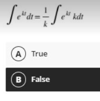 'd =
kt kdt
A True
B
B False
