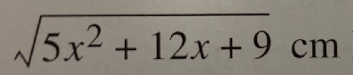 /5x² + 12x + 9 cm
