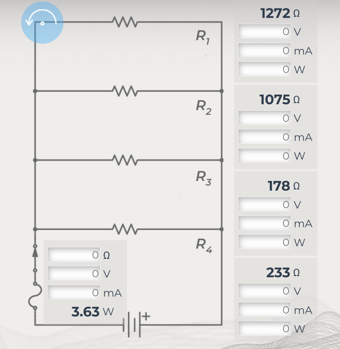 ΟΩ
OV
0 mA
3.63 W
W
+||+
R₁
R₂
N
R3
R
1272 0
OV
0 mA
O W
10750
OV
0 mA
O W
178 Ω
OV
0 mA
O W
233 Ω
OV
0 mA
OW