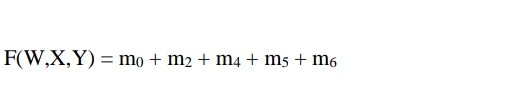F(W,X,Y) = mo + m2 + m4 + m5 + m6
