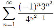 (-1)"3n²
4n2–1
n=1
