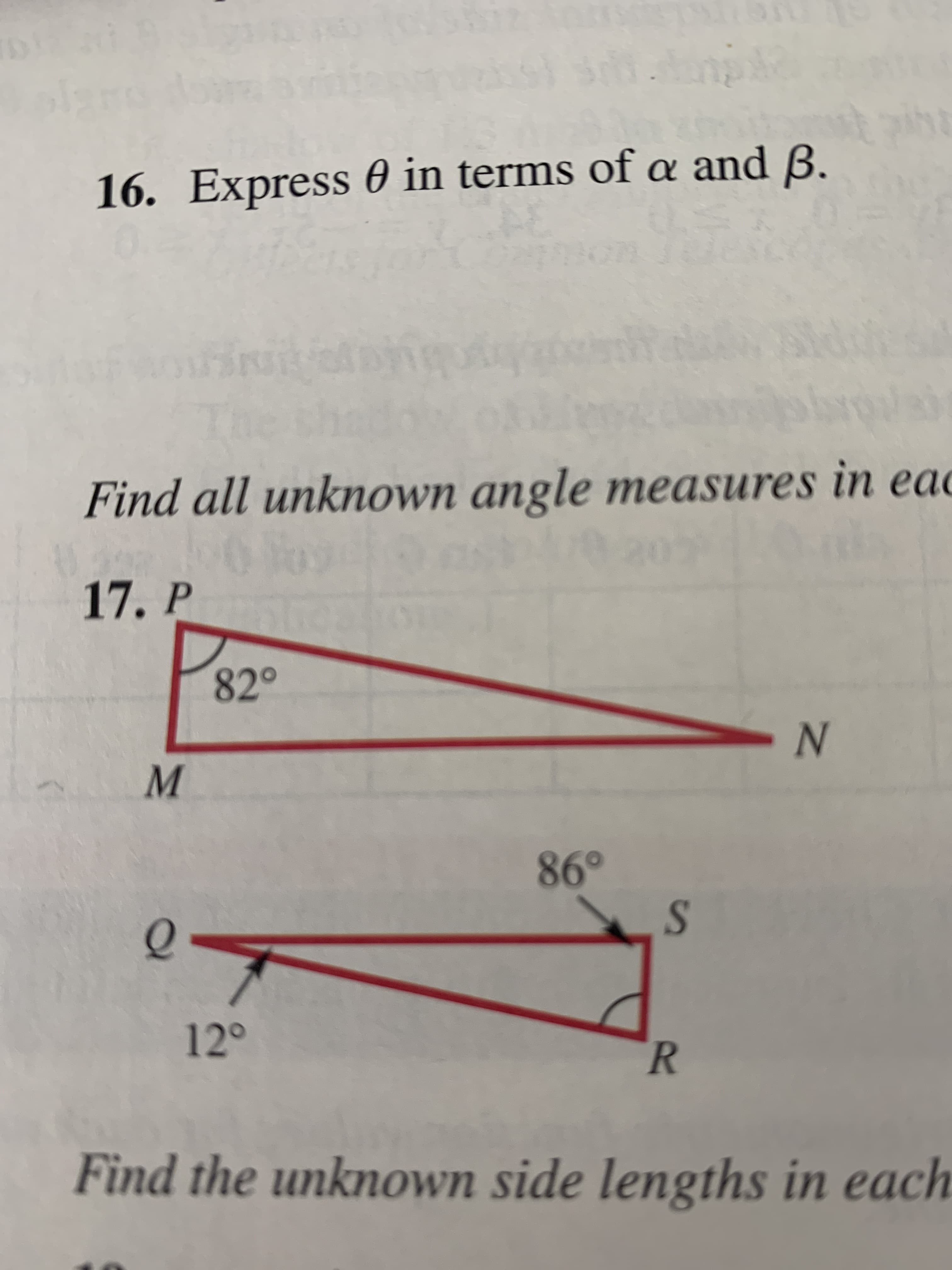 16. Express 0 in terms of a and ß.
Find all unknown angle measures in eac
17. P
82°
86°
12°
Find the unknown side lengths in each

