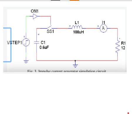 VSTEP1
ON1
SS1
C1
0.6uF
L1
100uH
A
Fio 3 Impulse current generator simulation cirenit
R1
12