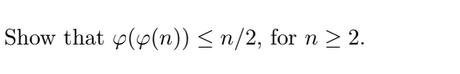 Show that (p(n)) ≤ n/2, for n ≥ 2.