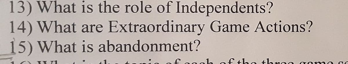 13) What is the role of Independents?
14) What are Extraordinary Game Actions?
15) What is abandonment?
fagah of the thron game s