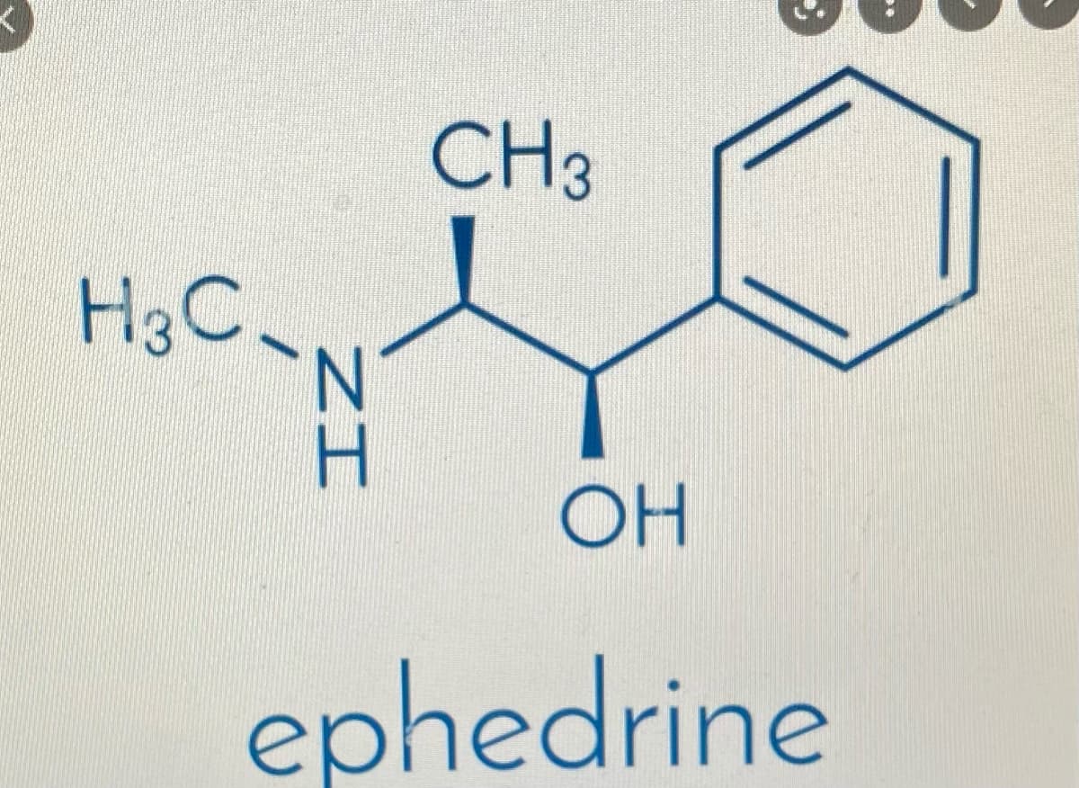 CH3
H3C
H.
OH
ephedrine
ZI
