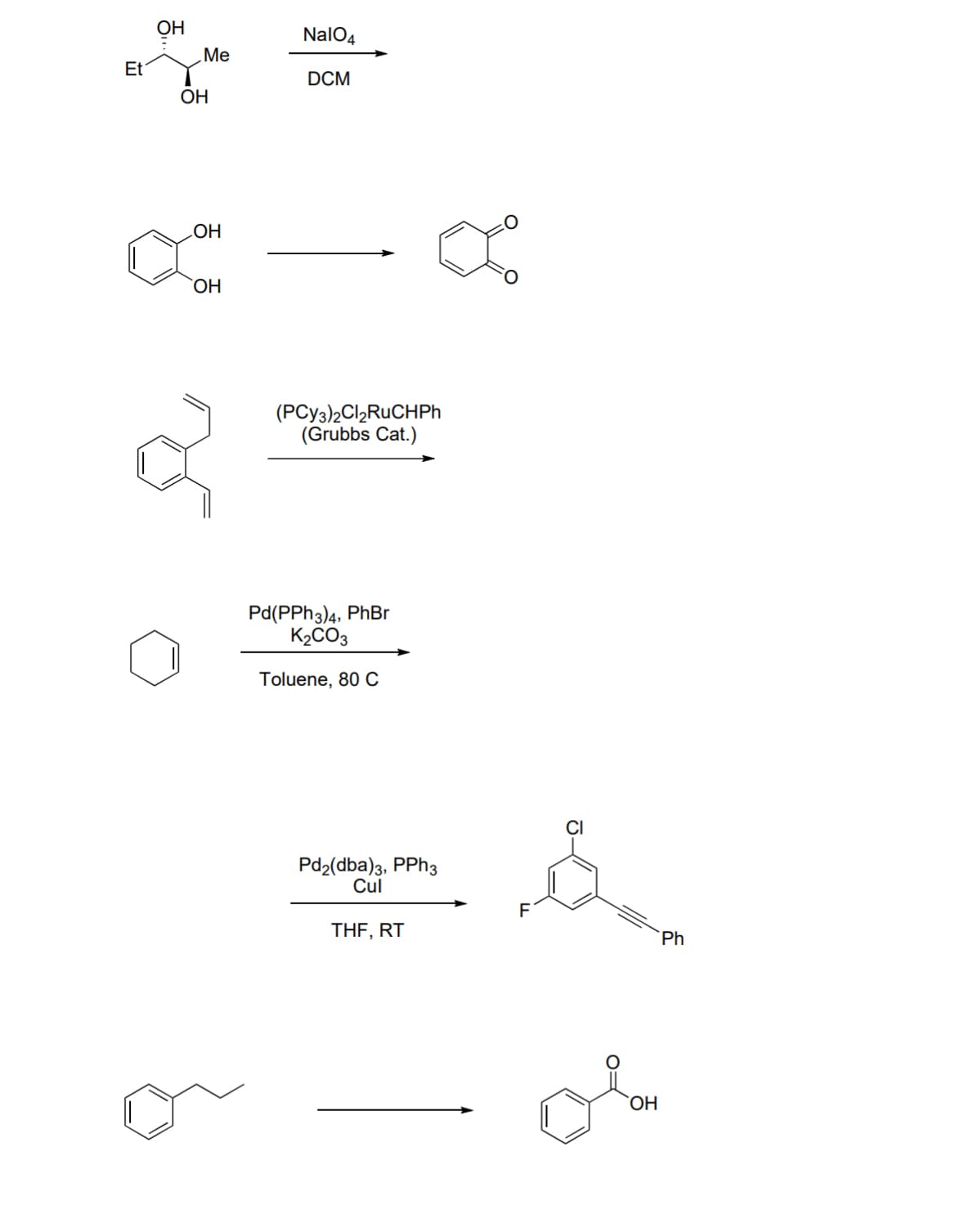 HD
OH
NalO4
Et
OH
Me
DCM
OH
OH
(PCy3)2Cl2RUCHPh
(Grubbs Cat.)
Pd(PPh3)4, PhBr
K2CO3
Toluene, 80 C
Pd2(dba)3, PPh3
Cul
THF, RT
Ph
ملی
OH