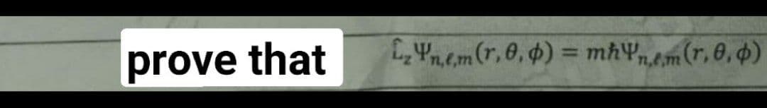 prove that
LzPnem (r,0,0) = mhynem (r, 0, 0)