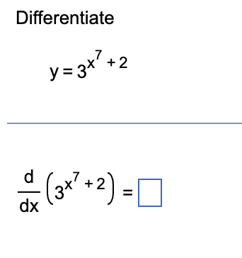 Differentiate
dx
y=3x²+2
(3x²+2)
=