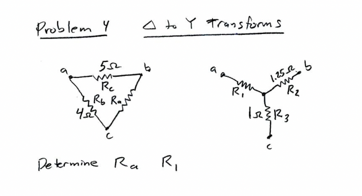 Problem Y
552
wm-
Re
Rb Raj
453
A to Y Transforms
b
Determine Ra R₁
Ri
1.25-2
R₂
1522123