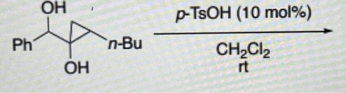 Ph
ОН
ОН
n-Bu
p-TsOH (10 mol%)
CH₂Cl₂
rt