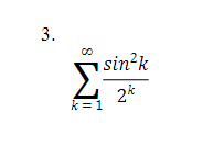 3.
sin?k
Σ
2*
k = 1
