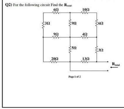 Q2) For the following circuit Find the Rotat
102
32
52
32
202
132
Rutal
Page 1 of 2
