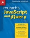 TRAINING EINCE
murach's
JavaScript
and jQuery
