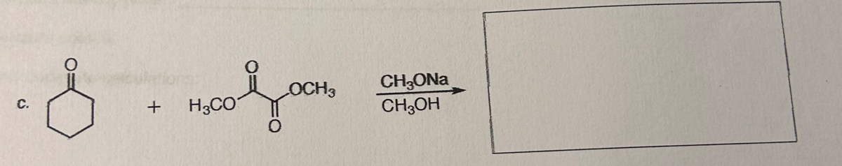 LOCH3
C.
+
H3CO
CH₂ONa
CH3OH