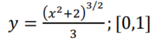 (x²+2)³/2
y =
-; [0,1]
3.
