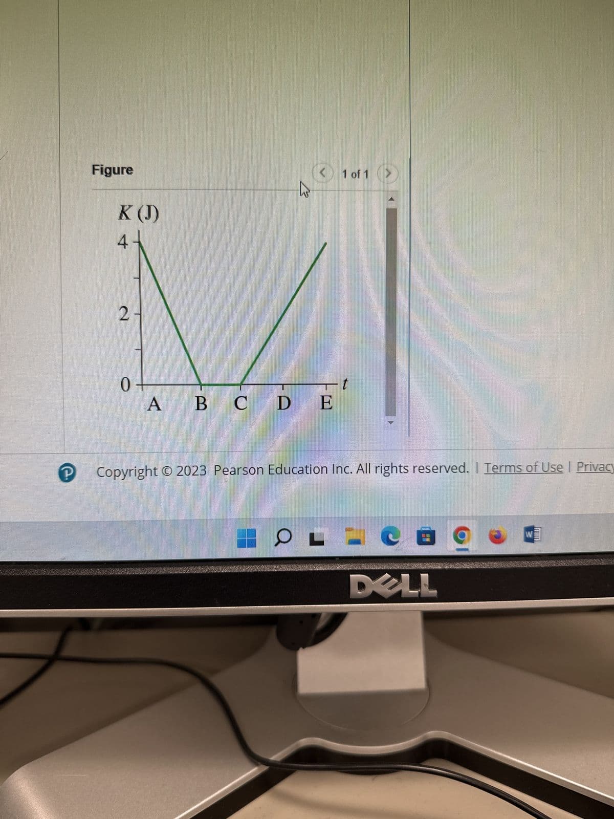 C
@
2
W
S
F2
(Figure 1) is the kinetic-energy graph for a 2.0 kg object
moving along the x-axis.
# 3
E
D
F3
$
4
R
F4
F
%
5
T
G
F5
6
Y
H
F6
&
7
U
COL
*
8
J
F8
9
K
DELL
O
ww
20
<
Part A
P
Determine the work done on the object during each of the four intervals AB, BC,
CD, and DE
Express your answers using one significant figure. Enter your answers
numerically separated by a comma.
WB WBC. WCD.
WDE=
Submit
< Return to Assignment
X Incorrect: Try Again: 5 attempts remaining
F10
[
?
|
W
Previous Answers Request Answer
F11
m
IVO
ΑΣΦ
1
F12
Provide Feedback
►
Backspace
Insert
Print
Screen
Enter
Delete
Shift
Ctrl
Home
Scroll
Lock
End
Review | Constants
PgUp
→ O
Pause
Break
PgDn
?
7:09 PM
11/6/2023
+
Num
Lock
7
J
2
Home
4
1
LO
5
End