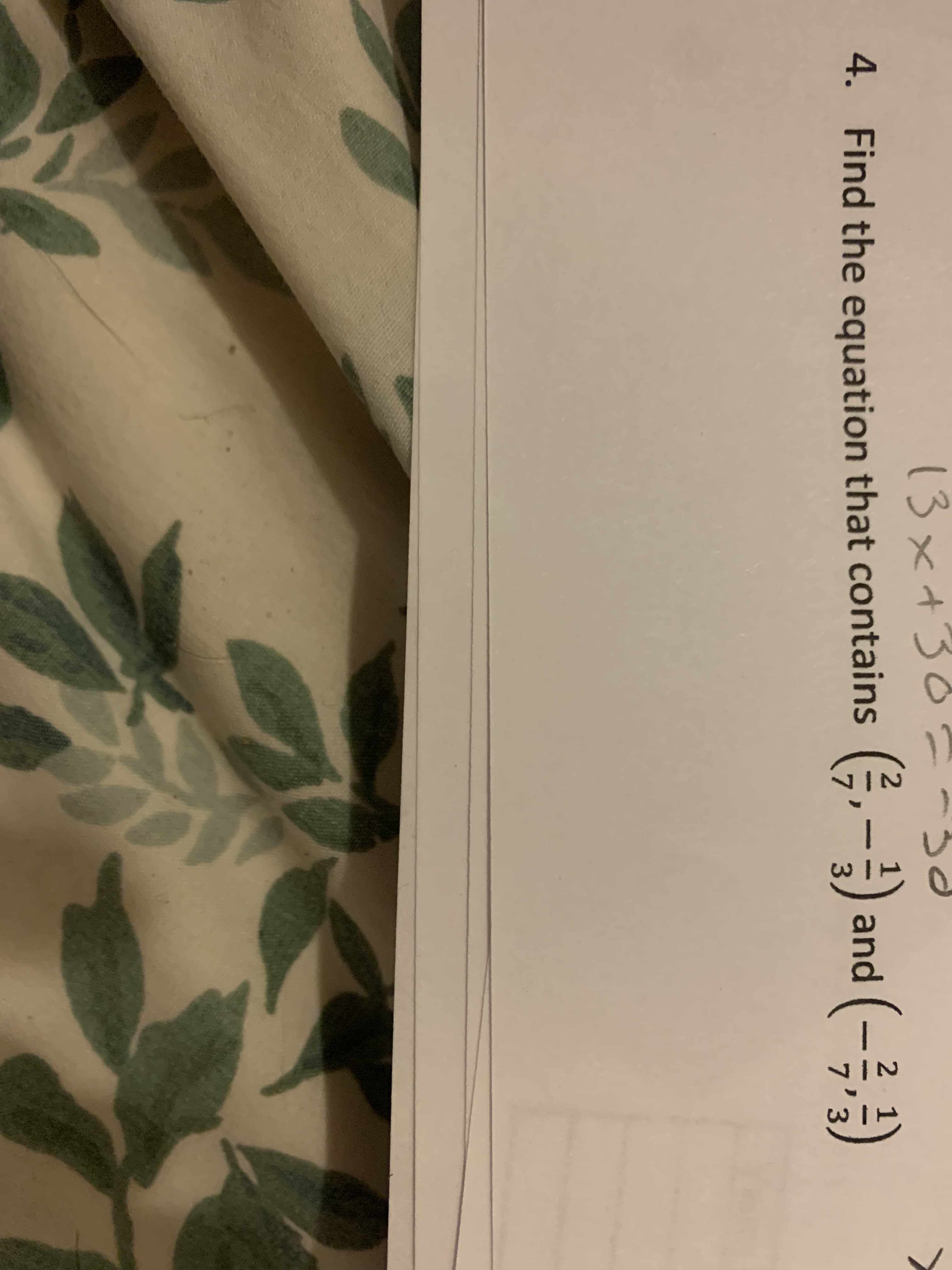 13x+
(류,-1) and (-3,)
4. Find the equation that contains
7'3
.
