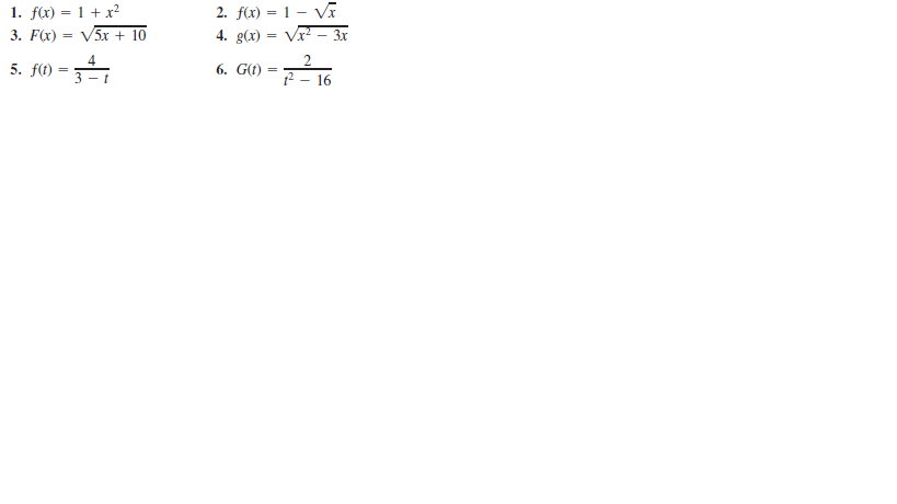 1. f(x) = 1 + x²
V5x + 10
2. f(x) = 1 – V
4. g(x) = Vr – 3x
3. F(x)
4
5. f(1)
6. G(t)
t
16
