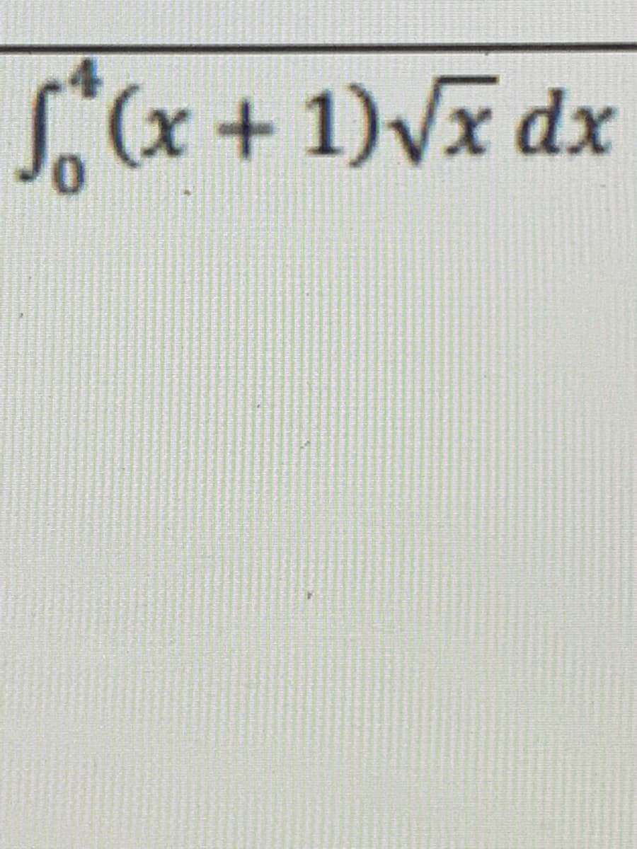 f(x + 1)√x dx