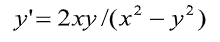 y'= 2.xy /(x² – y² )
