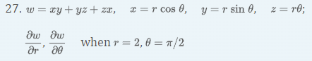 27. w = ry+ yz + za, x=r cos 0, y =r sin 0, z= r0;
when r = 2, 0 = 1/2
dr' d0
