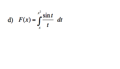 sint
t
d) F(x)=f=
dt