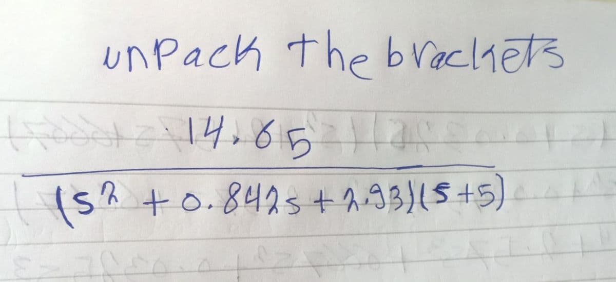 unpack the brackets
114.651241)
(52 +0.8425 +2.93) (5+5)
822