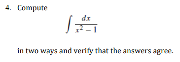 4. Compute
dx
la
in two ways and verify that the answers agree.
