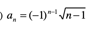 2 an
=(−1)″-¹ √n−1